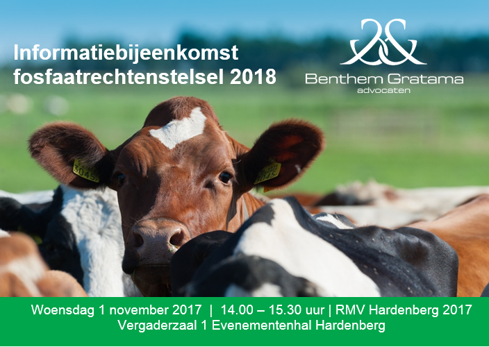 Benthem Gratama organiseert informatiebijeenkomst fosfaatrechtenstelsel 2018 | Woensdag 1 november a.s. op RMV Hardenberg 2017